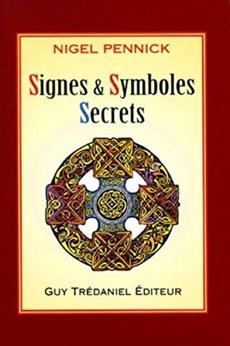 Signes et symboles secrets (9782844450340) by Pennick, Nigel