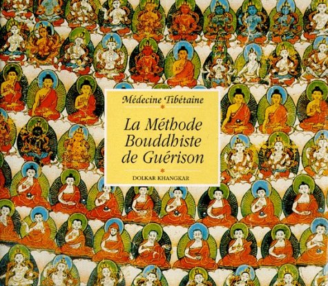 Beispielbild fr LA METHODE BOUDDHISTE DE GUERISON.: Mdecine tibtaine Khangkar, Dolkar zum Verkauf von Au bon livre