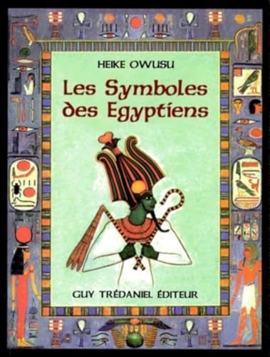 9782844450555: Les symboles des Egyptiens