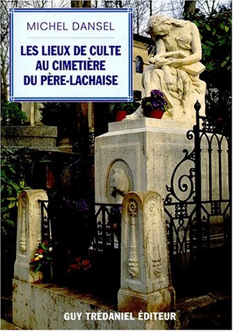 Stock image for Les lieux de culte au cimetie`re du Pe`re-Lachaise (French Edition) for sale by Small World Books