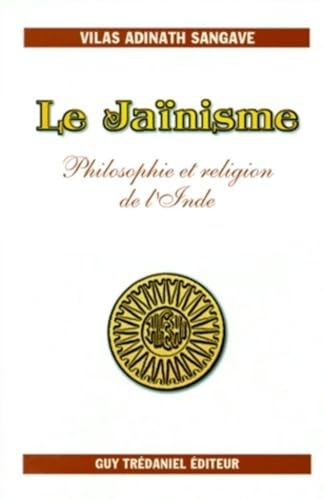 9782844450784: Le Janisme : Philosophie et religion de l'Inde