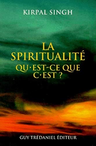 Beispielbild fr La spiritualit, qu'est-ce que c'est ? zum Verkauf von Gallix