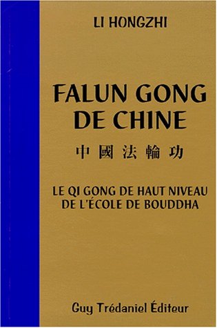 Beispielbild fr Falun Gong de Chine : Le qi gong de haut niveau de l'cole de Bouddha zum Verkauf von medimops
