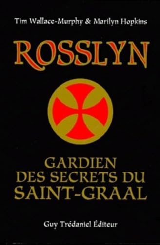 Stock image for Rosslyn - Gardien des secrets du Saint-Graal for sale by Gallix