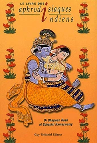 Beispielbild fr Le livre des Aphrodisiaques indiens zum Verkauf von Ammareal