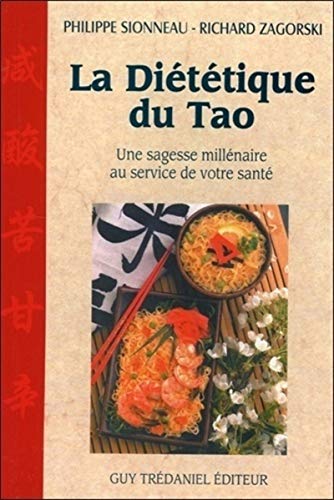 9782844452641: La Dietetique Du Tao. Une Sagesse Millenaire Au Service De Votre Sante