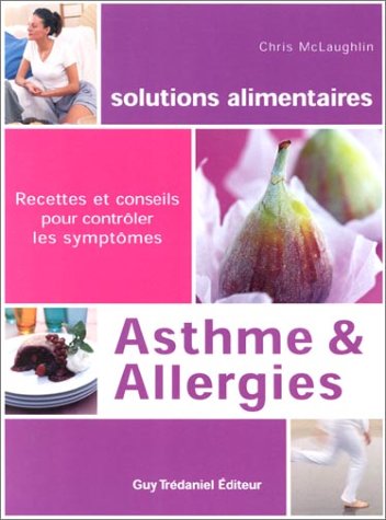 Beispielbild fr Asthmes et allergies : Recettes et conseils pour contrler les symptmes zum Verkauf von Ammareal