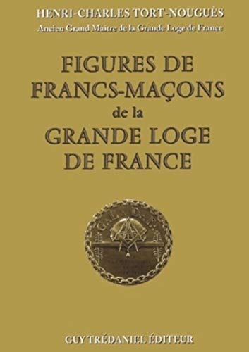 Stock image for Figures de francs-macons de la grande loge de france for sale by Ammareal