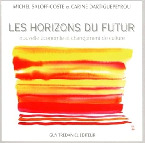 9782844453143: Les horizons du futur