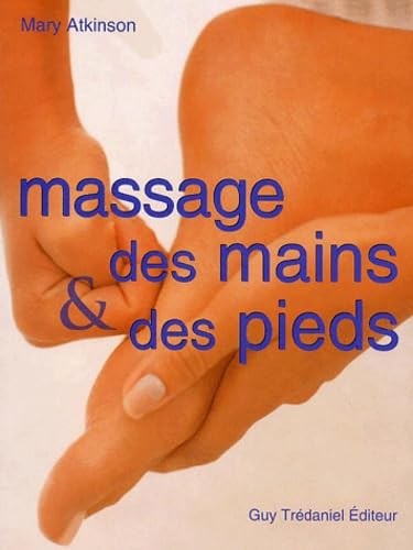 9782844453174: Massage des mains et des pieds