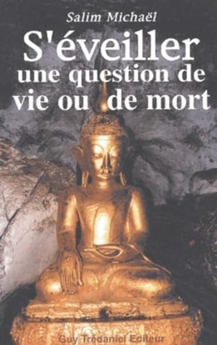 S'éveiller, une question de vie ou de mort