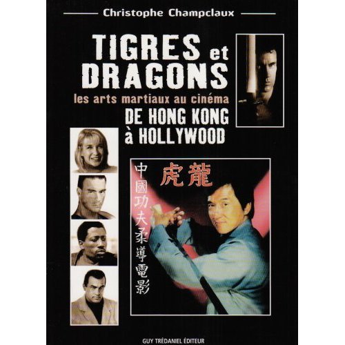 9782844453679: Tigres et dragons de Hong-Kong  Hollywood
