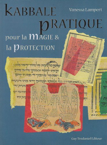 9782844453761: Kabbale Pratique Pour La Magie & La Protection