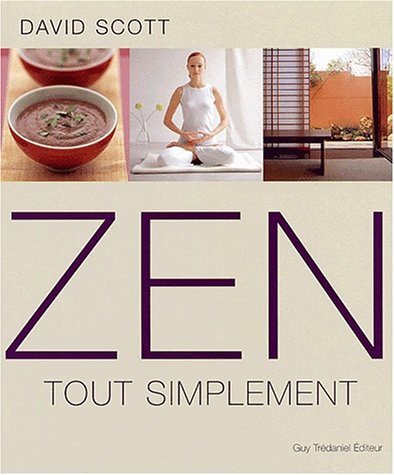 Beispielbild fr Zen Tout Simplement zum Verkauf von RECYCLIVRE