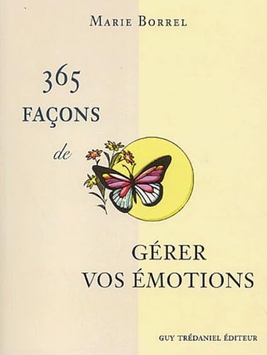 9782844454683: 365 faons de grer vos motions