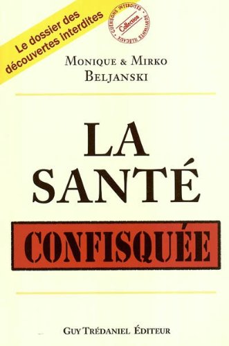 Beispielbild fr La sant confisque zum Verkauf von Ammareal