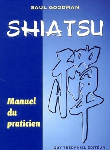 Shiatsu - manuel du praticien (9782844454959) by Goodman, Saul