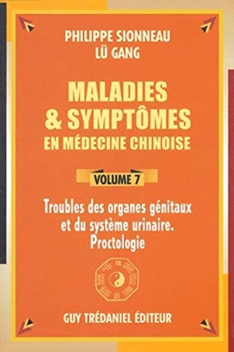 Beispielbild fr Maladies et symptomes en medecine chinoise - Volume 7 zum Verkauf von Gallix