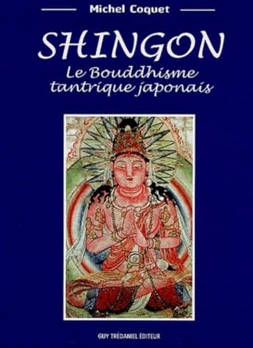 9782844455239: Shingon: Le bouddhisme tantrique japonais