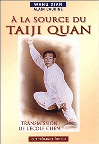 9782844455536: A la source du taiji quan