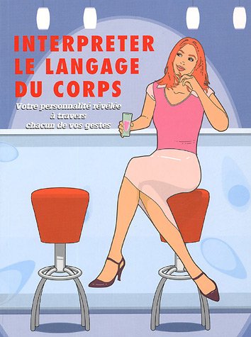 Stock image for Interpr ter le langage du corps for sale by Books From California
