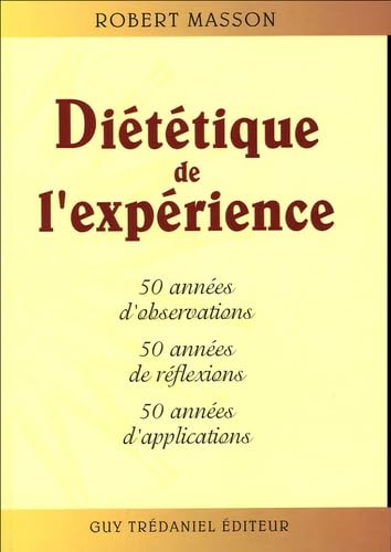 9782844456083: Dittique de l'exprience: 50 annes d'observations, 50 annes de rflexions 50 annes d'applications