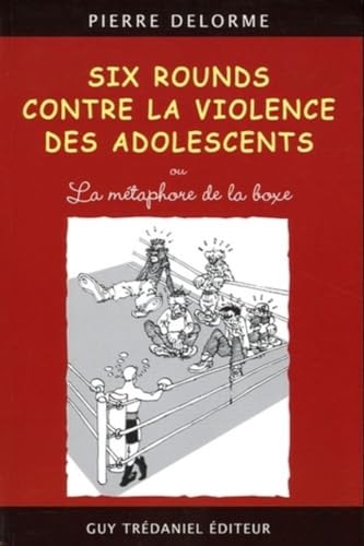 Beispielbild fr Six rounds contre la violence des adolescents zum Verkauf von Ammareal