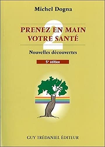 9782844456359: Prenez en main votre sant : Tome 2, 5e dition