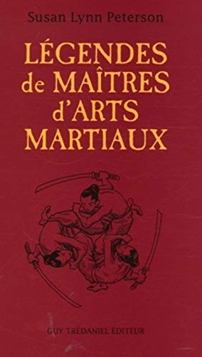 Stock image for Legendes de maitres d'arts martiaux for sale by Ammareal