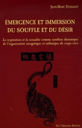 9782844457196: Emergence et immersion du souffle et du dsir