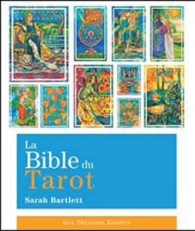 9782844457257: La Bible du Tarot: Guide dtaill des lames et des talements