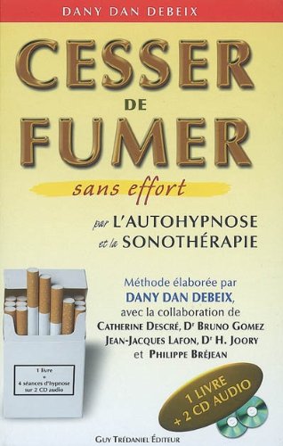 Stock image for Cesser de Fumer (1 Livre + 2 CD Audio) for sale by medimops