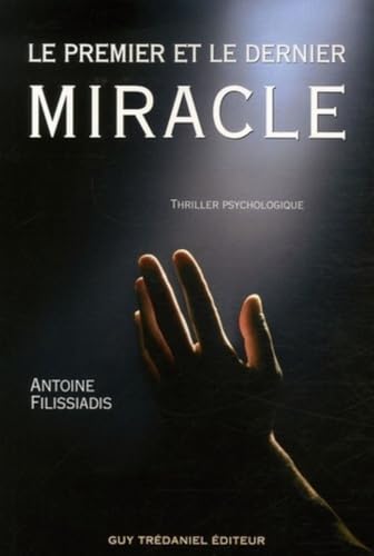 Beispielbild fr Le Premier et le Dernier Miracle zum Verkauf von Ammareal