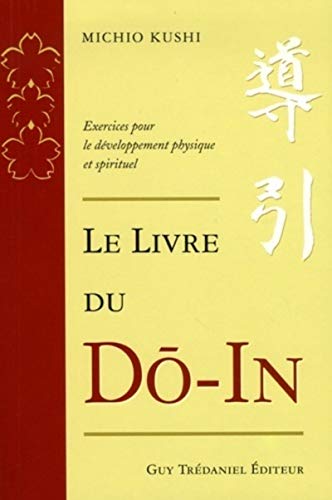 Le livre du DÃ´-In (9782844457400) by Kushi, Michio