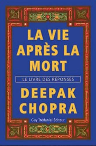 Beispielbild fr La vie aprs la mort : Le livre des rponses zum Verkauf von medimops