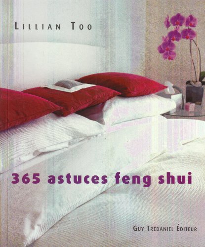 Beispielbild fr 365 astuces feng shui zum Verkauf von Ammareal