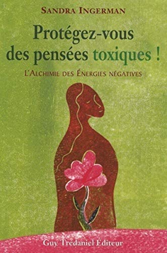 Stock image for Protegez-vous des pensees toxiques for sale by BURISBOOKS
