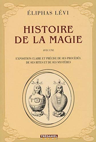 9782844458735: Histoire de la magie