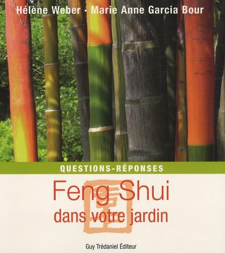 Stock image for Feng Shui dans votre jardin : Questions - rponses for sale by medimops