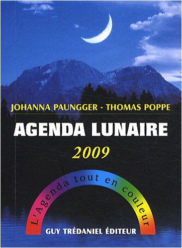 Stock image for Agenda lunaire 2009 : L'agenda tout en couleur for sale by medimops