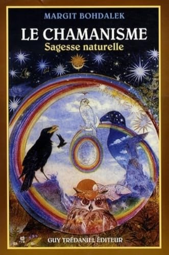 Beispielbild fr Le chamanisme - Sagesse naturelle zum Verkauf von LeLivreVert