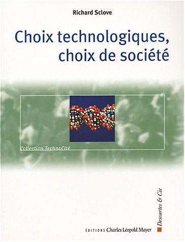 Beispielbild fr Choix technologiques choix de socit zum Verkauf von Ammareal