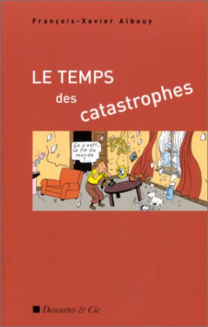 Imagen de archivo de Le Temps des catastrophes a la venta por medimops