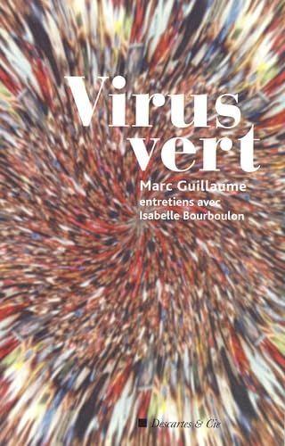 Virus vert (9782844460387) by Bourboulon, Isabelle; Guillaume, Marc