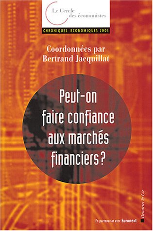 Stock image for Chroniques  conomiques 2003 : Peut-on encore faire confiance aux march s financiers ? Cercle des Economistes for sale by LIVREAUTRESORSAS