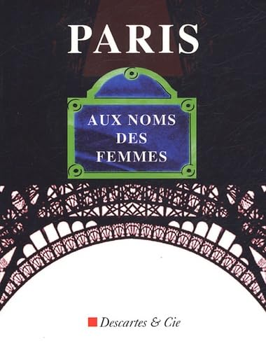 Stock image for Paris aux noms des femmes for sale by Chapitre.com : livres et presse ancienne