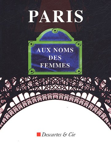 Stock image for Paris Aux Noms Des Femmes for sale by RECYCLIVRE