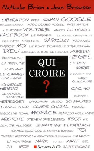 Beispielbild fr QUI CROIRE [Paperback] Brion, Nathalie and Brousse, Jean zum Verkauf von LIVREAUTRESORSAS