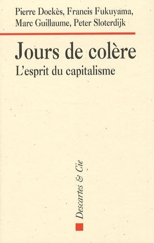 Beispielbild fr Jours de colre. L'esprit du capitalisme. zum Verkauf von Ammareal