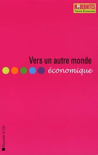 Stock image for Vers un autre monde conomique for sale by GF Books, Inc.